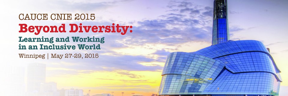 CAUCE CNIE 2015 Beyond Diversity: Learning and Working in an Inclusive World