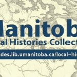 Manitoba Local Histories Collection Graphic