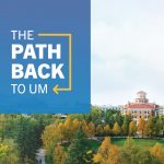 Campus shot with text "the path back to UM"