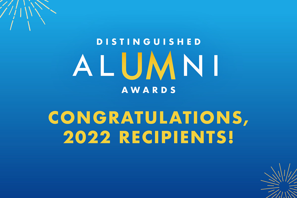 Text in white and yellow on blue background, with text reading Distinguished Alumni Awards: Congratulations, 2022 recipients!
