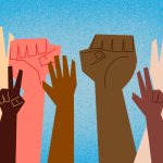 Illustration of 7 diverse coloured hands raised against a blue background, two activist fists raised, three hands raised, two with peace signs.