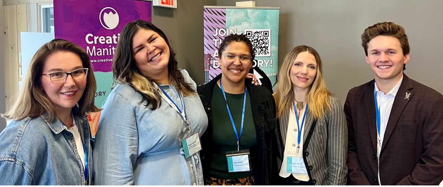 Left to right: Tina Lerner (3L), Jessie Canard (3L), Kara Joseph (Training Programs Manager, Creative Manitoba), Sam Posnick (Communications Manager, Creative Manitoba), Donald Plant (2L)