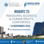 poster graphic for the Insights '25 conference, the inaugural business and human rights conference Nov 14 2025 at the Canadian Museum for human rights
